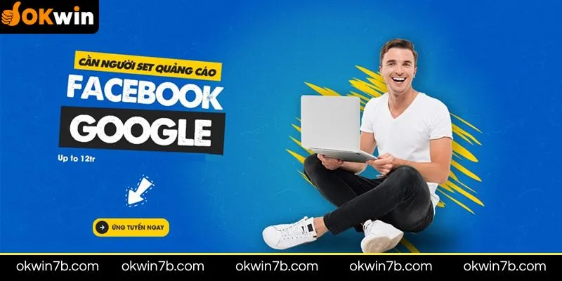 Chuyên viên Quảng Cáo (Ads) tại Okwin
